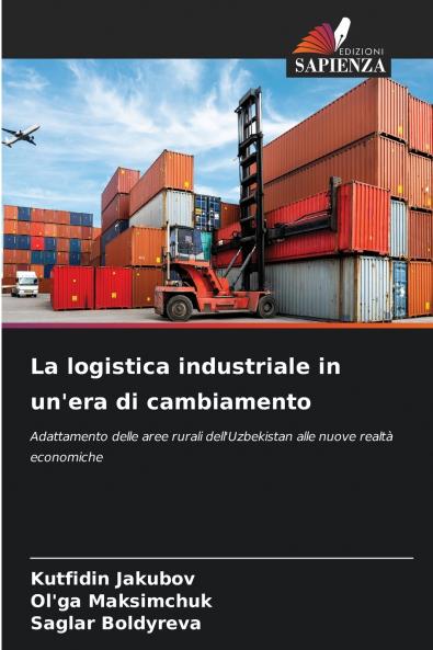 La logistica industriale in un'era di cambiamento