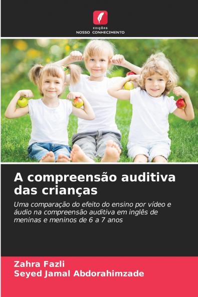 A compreensão auditiva das crianças