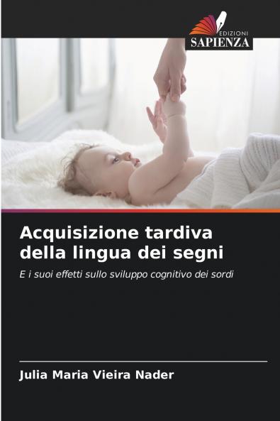 Acquisizione tardiva della lingua dei segni