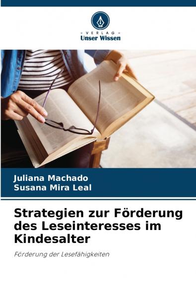 Strategien zur Förderung des Leseinteresses im Kindesalter
