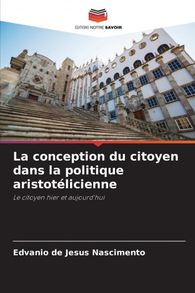 La conception du citoyen dans la politique aristotélicienne