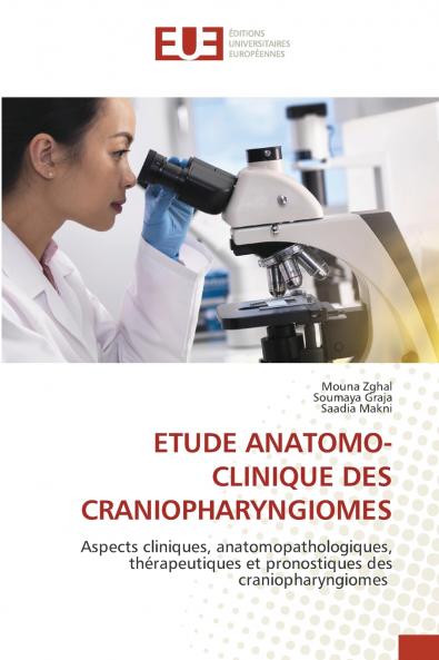 ETUDE ANATOMO-CLINIQUE DES CRANIOPHARYNGIOMES