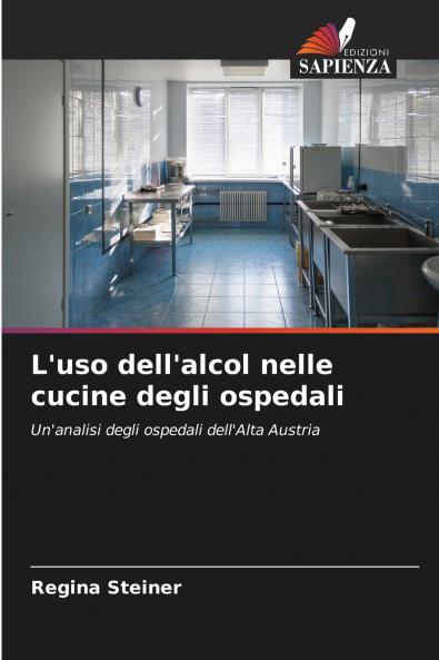 L'uso dell'alcol nelle cucine degli ospedali