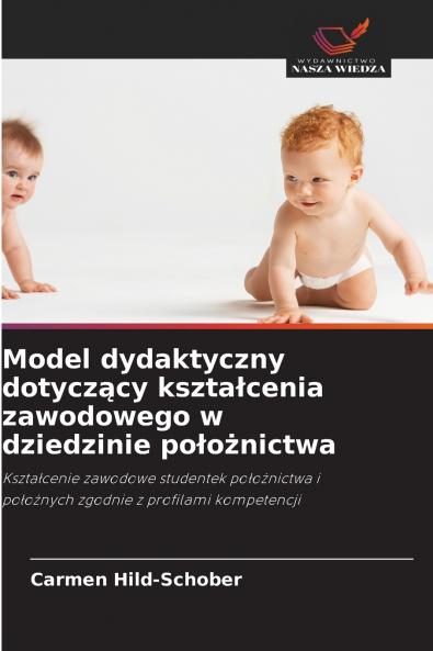 Model dydaktyczny dotyczący kształcenia zawodowego w dziedzinie położnictwa