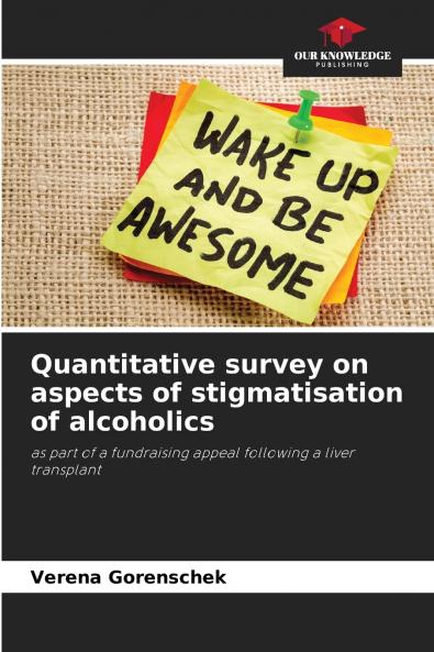 Quantitative survey on aspects of stigmatisation of alcoholics