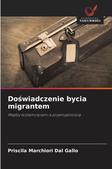 Doświadczenie bycia migrantem