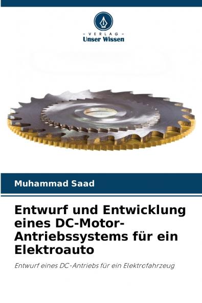 Entwurf und Entwicklung eines DC-Motor-Antriebssystems für ein Elektroauto