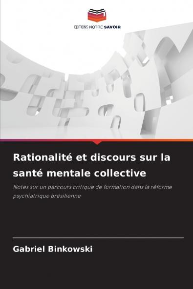 Rationalité et discours sur la santé mentale collective