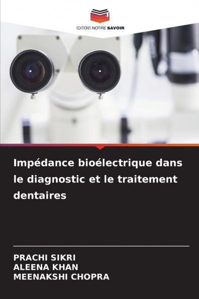 Impédance bioélectrique dans le diagnostic et le traitement dentaires