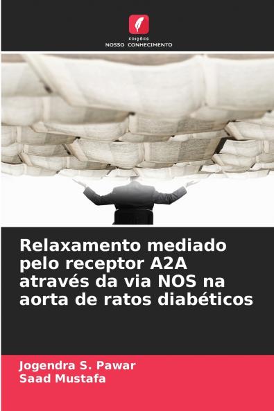 Relaxamento mediado pelo receptor A2A através da via NOS na aorta de ratos diabéticos