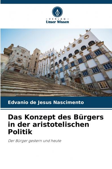 Das Konzept des Bürgers in der aristotelischen Politik