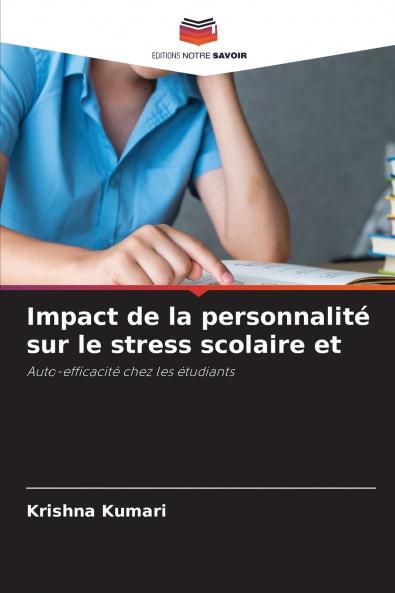 Impact de la personnalité sur le stress scolaire et