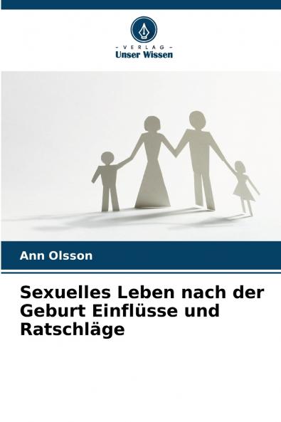 Sexuelles Leben nach der Geburt Einflüsse und Ratschläge