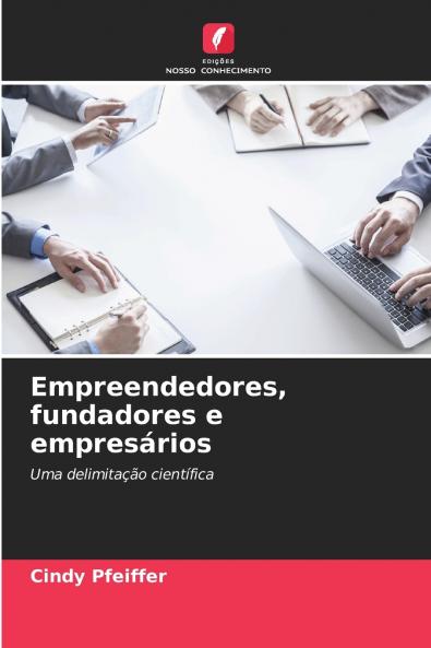Empreendedores fundadores e empresários