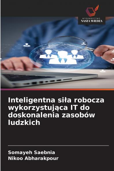 Inteligentna siła robocza wykorzystująca IT do doskonalenia zasobów ludzkich