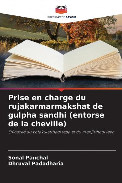 Prise en charge du rujakarmarmakshat de gulpha sandhi (entorse de la cheville)