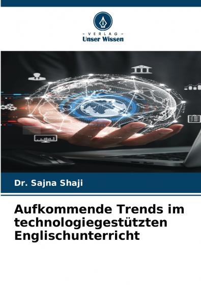 Aufkommende Trends im technologiegestützten Englischunterricht