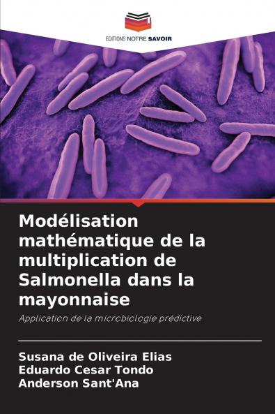 Modélisation mathématique de la multiplication de Salmonella dans la mayonnaise