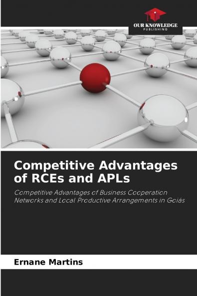 Competitive Advantages of RCEs and APLs