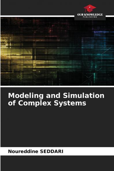 Modeling and Simulation of Complex Systems
