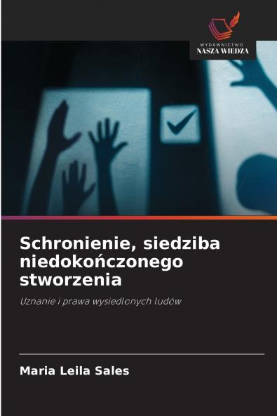 Schronienie siedziba niedokończonego stworzenia