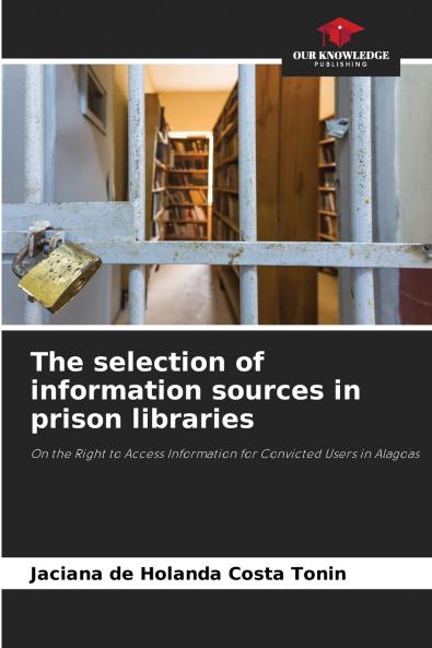The selection of information sources in prison libraries