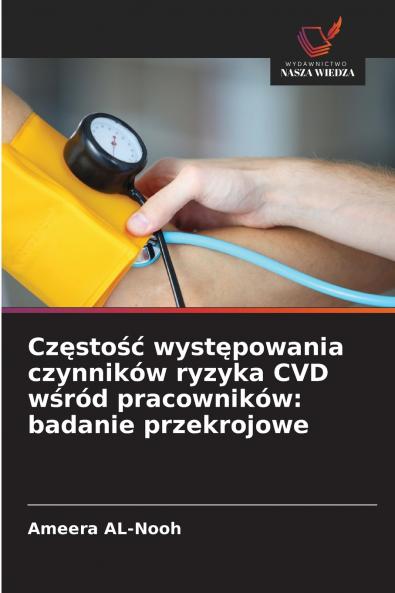 Częstość występowania czynników ryzyka CVD wśród pracowników