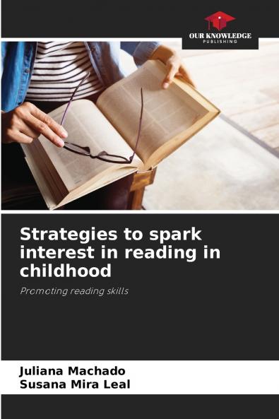 Strategies to spark interest in reading in childhood
