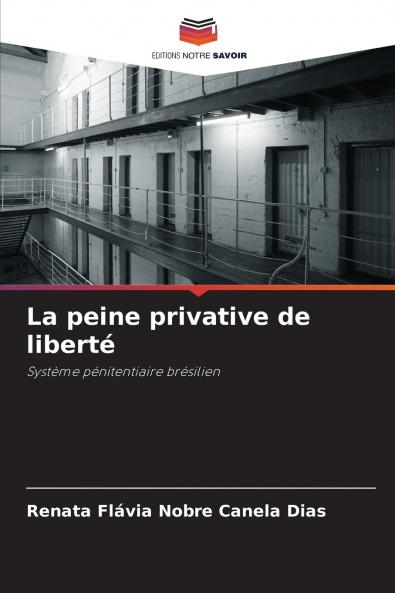 La peine privative de liberté