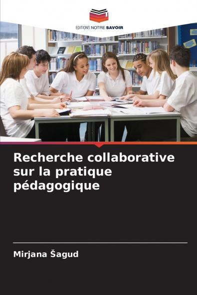 Recherche collaborative sur la pratique pédagogique