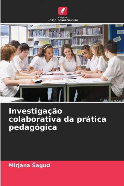 Investigação colaborativa da prática pedagógica