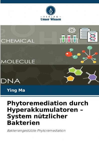Phytoremediation durch Hyperakkumulatoren - System nützlicher Bakterien