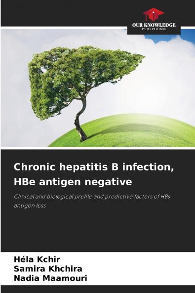 Chronic hepatitis B infection HBe antigen negative