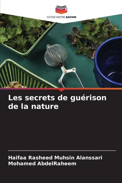 Les secrets de guérison de la nature