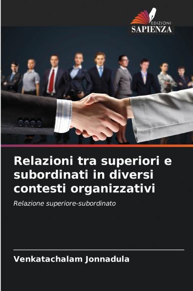 Relazioni tra superiori e subordinati in diversi contesti organizzativi