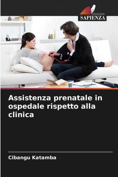 Assistenza prenatale in ospedale rispetto alla clinica