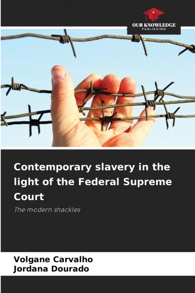 Contemporary slavery in the light of the Federal Supreme Court