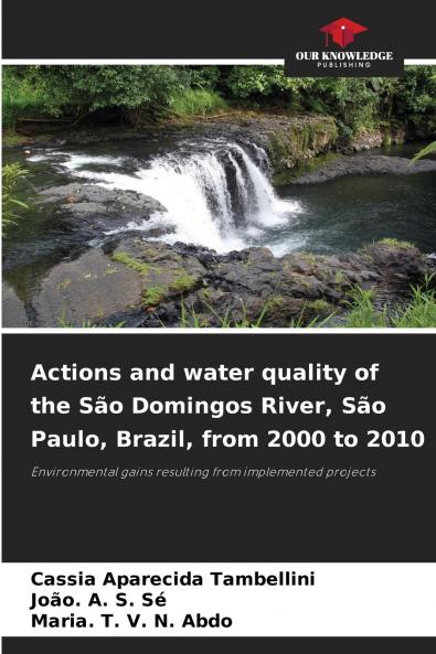Actions and water quality of the São Domingos River São Paulo Brazil from 2000 to 2010