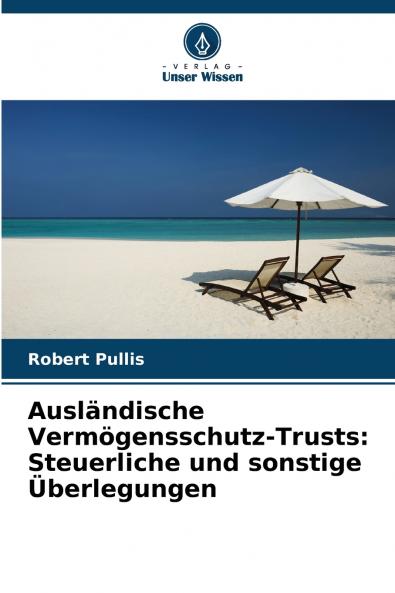 Ausländische Vermögensschutz-Trusts