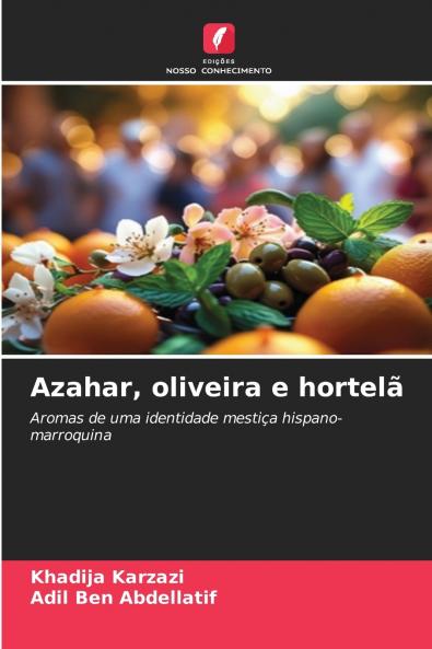 Azahar oliveira e hortelã