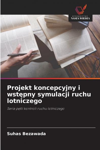 Projekt koncepcyjny i wstępny symulacji ruchu lotniczego