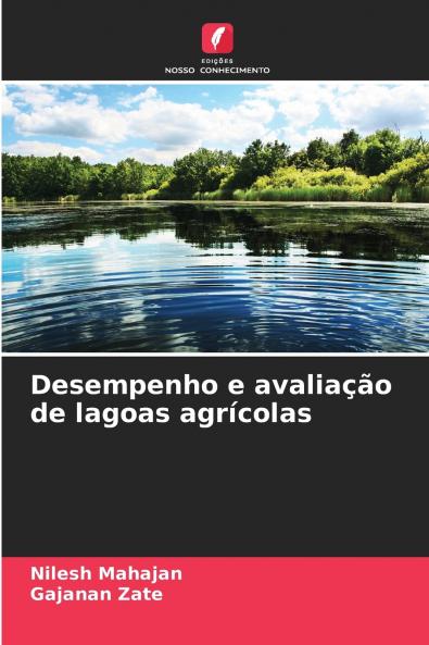 Desempenho e avaliação de lagoas agrícolas
