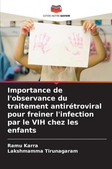 Importance de l'observance du traitement antirétroviral pour freiner l'infection par le VIH chez les enfants