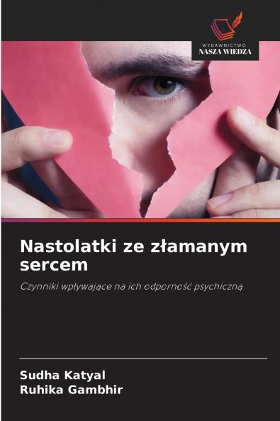 Nastolatki ze złamanym sercem