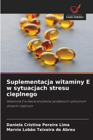 Suplementacja witaminy E w sytuacjach stresu cieplnego