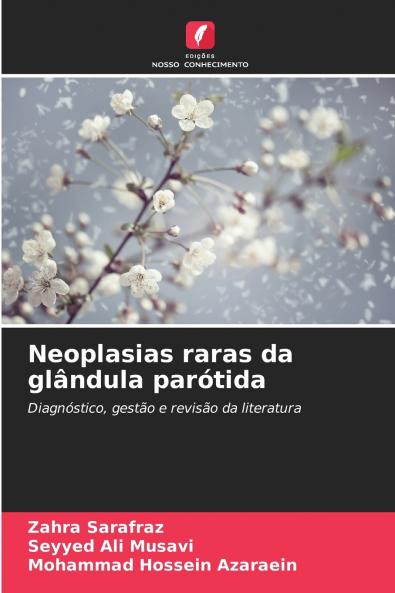 Neoplasias raras da glândula parótida