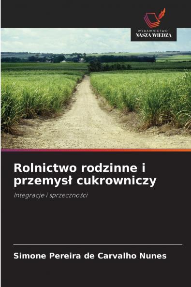 Rolnictwo rodzinne i przemysł cukrowniczy