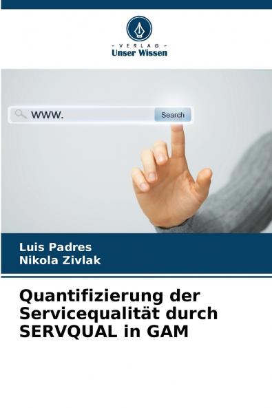 Quantifizierung der Servicequalität durch SERVQUAL in GAM
