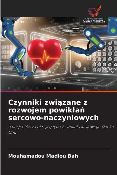 Czynniki związane z rozwojem powikłań sercowo-naczyniowych