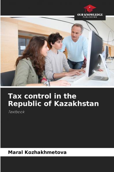 Tax control in the Republic of Kazakhstan